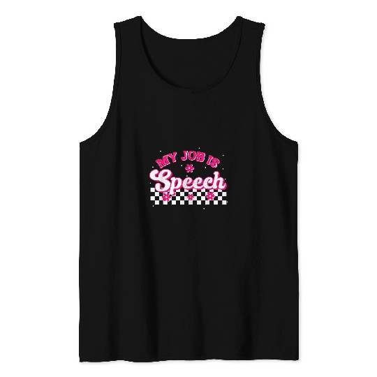 My Job Is Speech Pink Style Speech Therapist SLP Tank Tops