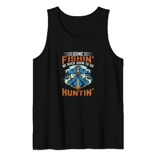 Discover Gone Fishin Be Back Soon To Go Hunting Fisherman Angler 2 Tank Tops