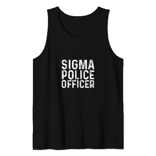 Police Job sigma police officer funny Meme Lovers Sigma Tank Tops