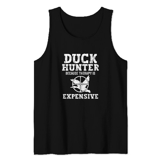 Duck Hunter Because Therapy Is Expensive Waterfowl Hunting Tank Tops