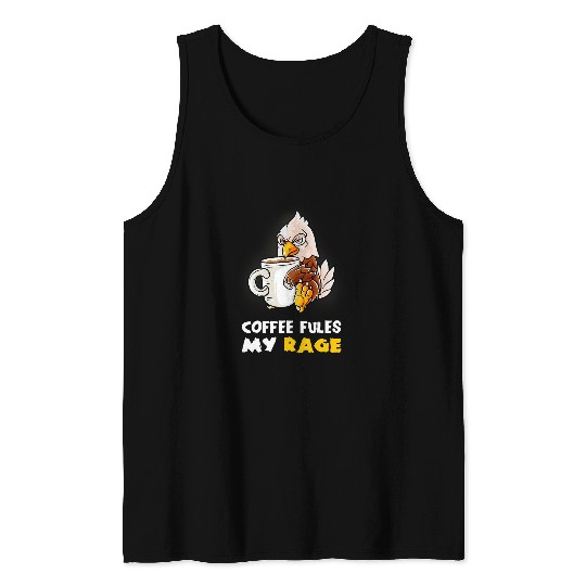 Coffee Fun Fules My Rage In My Mug caffeines American Bald Eagle Tank Tops