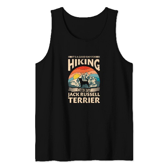 Its a Good Day for Hiking with My Jack Russell Terrier Tank Tops