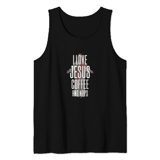 Coffee Fun I love Jesus Coffee and Naps 2 Tank Tops