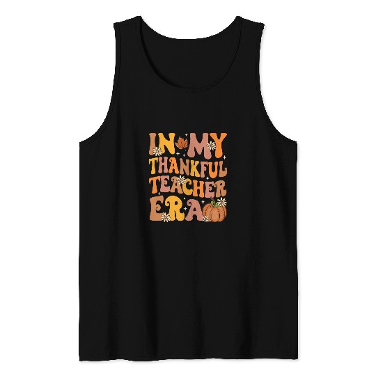 In My Thankful Teacher Era Retro Autumn Thanksgiving Teacher Tank Tops