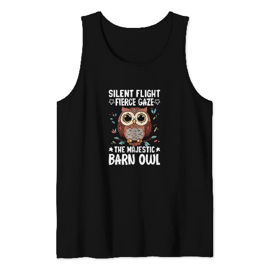 Owl Pet Silent Flight Fierce Gaze The Majestic BarnOwl BirdWatcher Tank Tops