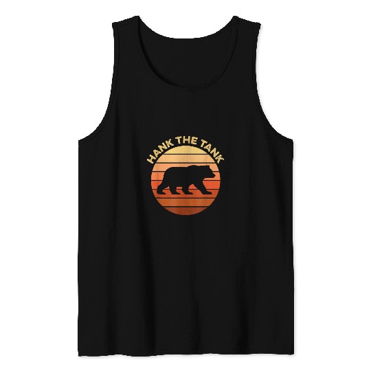 Bear Pet Hank The Tank Bear californias Lake Tahoe Funny Bears Meme Tank Tops