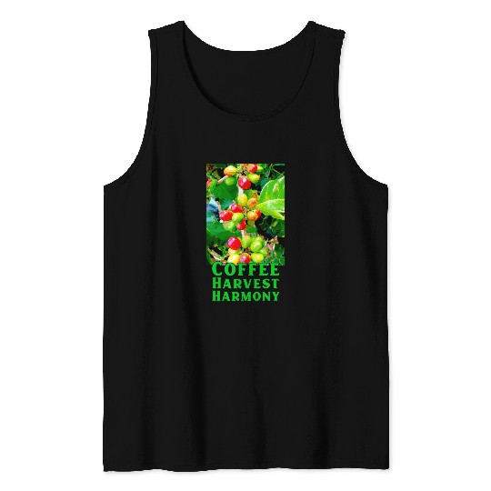 Coffee Fun Cool COFFEE HARVEST HARMONY coffee cherries coffee berries Tank Tops