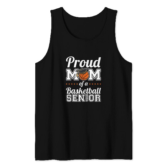 Proud Mom Of A Basketball Senior 2024 Tank Tops