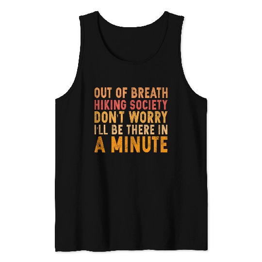 Funny Hiking Out Of Breath Hiking Society Hiking Tank Tops