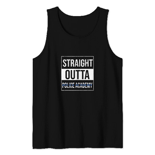 Police Job Straight outta Police Academy Design Tank Tops