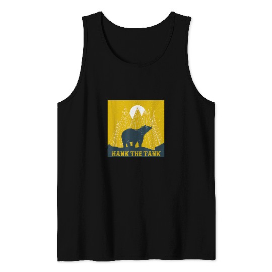 Bear Pet Hank The Tank Bear californias Lake Tahoe Bears Funny Meme Tank Tops