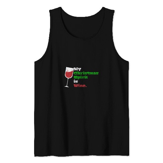 Wines Fun My Christmas Spirit is Wines Only Wines Funny Graphic 1 Tank Tops