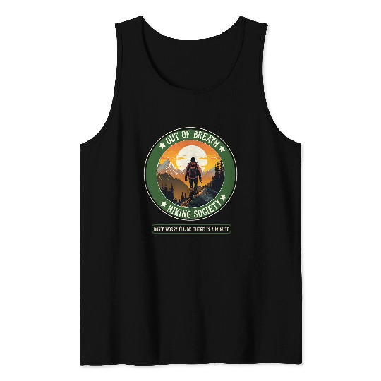 Funny Hiking Saying Out of Breath Hiking Society Men Women 29 Tank Tops