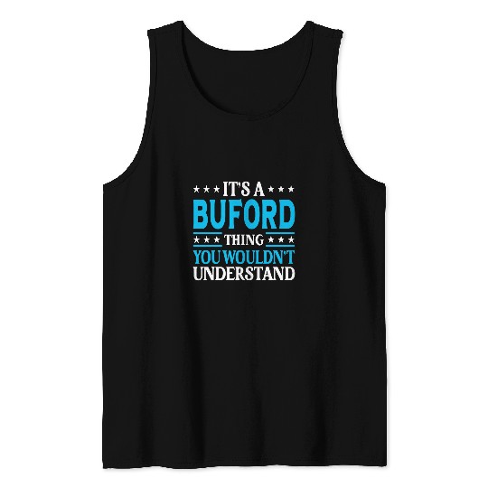 Its A Buford Thing Surname Funny Family Last Name Buford Tank Tops