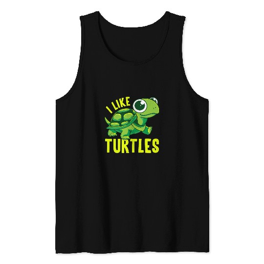 Turtle Pet Funny I Like Turtles Turtle Tortoise Tortoises Joke Tank Tops