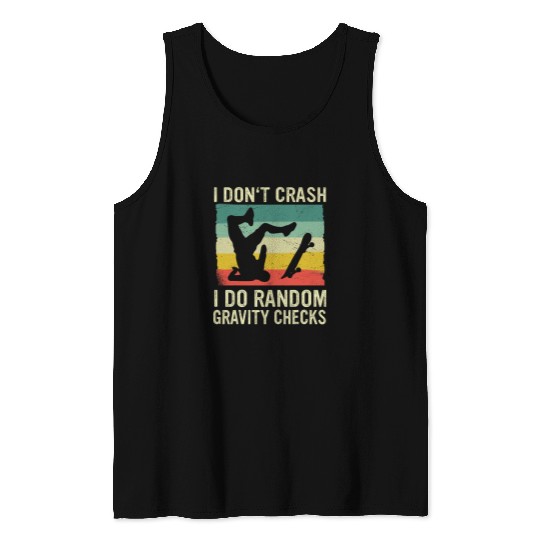 Skateboard I Dont Crash I Do Random Gravity Checks Retro Tank Tops