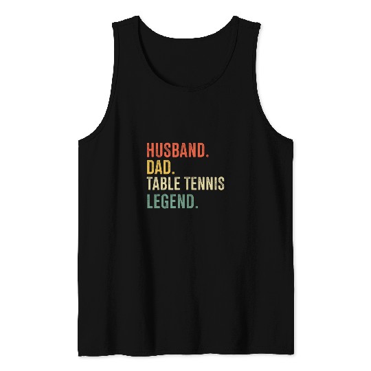 Mens Ping Pong Funny Husband Dad Table Tennis Legend Vintage Tank Tops