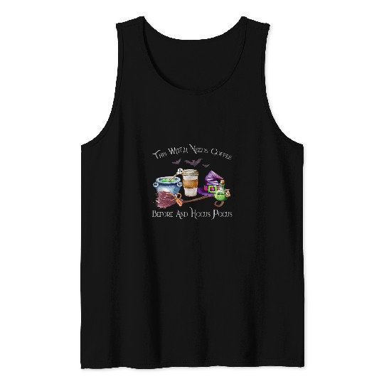 Coffee Fun this witch needs coffee bee any hocus pocus halloween 3 Tank Tops