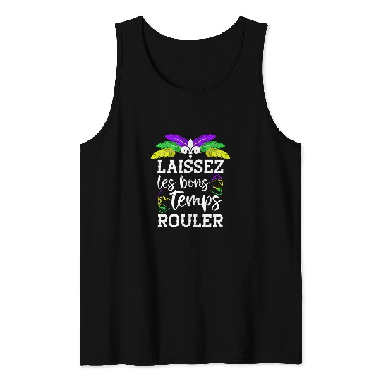 Mardi Gras Louisiana Laissez Les Bons Temps Rouler Tank Tops