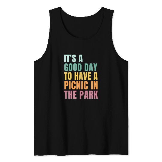 Its a Good Day Picnic Time Trip Summer Vacation Matching Tank Tops