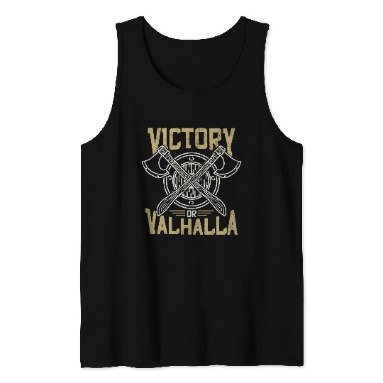 Victory Or Valhalla Artwork For A Viking Warrior Tank Tops