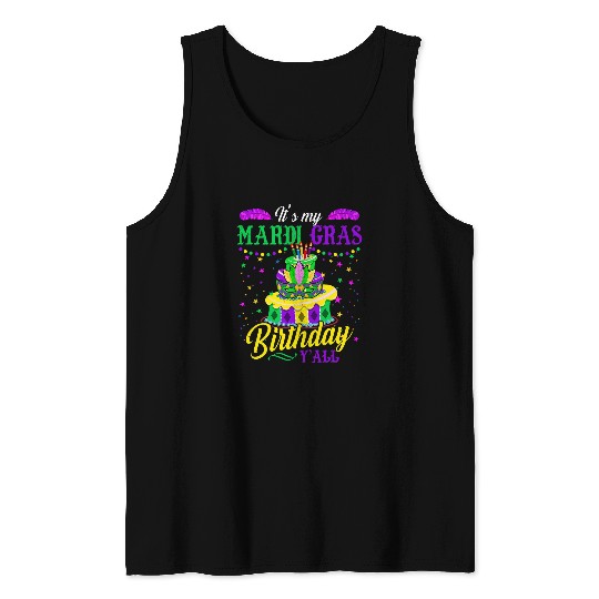 Mardi Gras Birthday Its My Mardi Gras Birthday Yall 1 Tank Tops