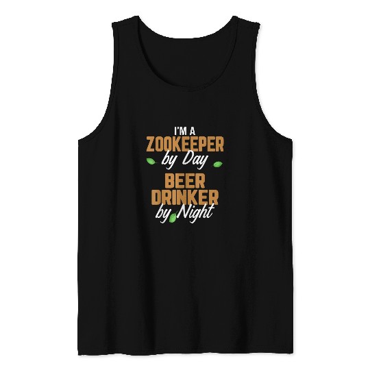 Beer Fun Zookeeper Drinking Beer Zookeeping Beer Lover Drinker Tank Tops