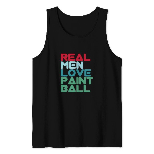 Mens paintballs Design Gotcha Real Men Love Paintball Tank Tops