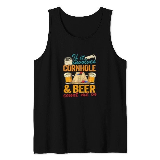 Beer Fun If It Involves Cornhole And Beer Count Me In Funny Cornhole Tank Tops