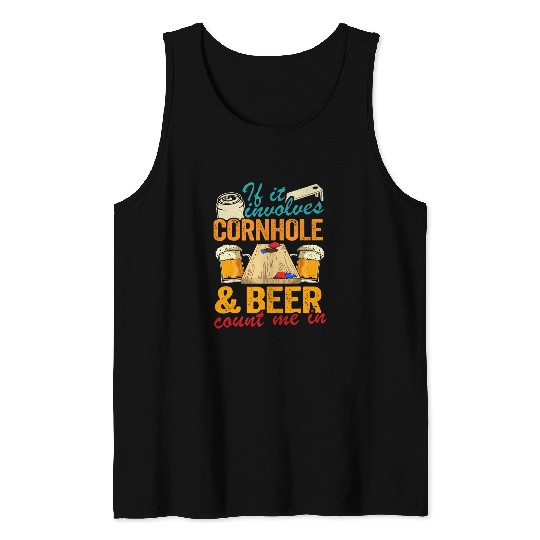 Beer Fun If It Involves Cornhole And Beer Count Me In Funny Cornhole Tank Tops
