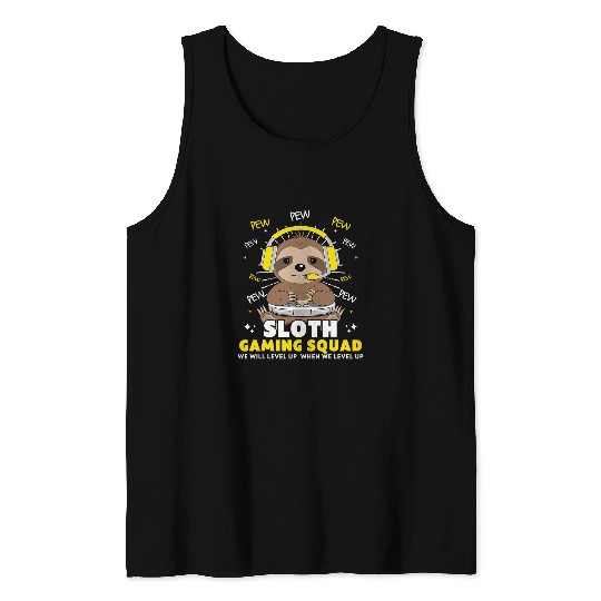 Sloth Pet Gaming Squad Funny Video Gamer We Will Level Up Slowly 1 Tank Tops