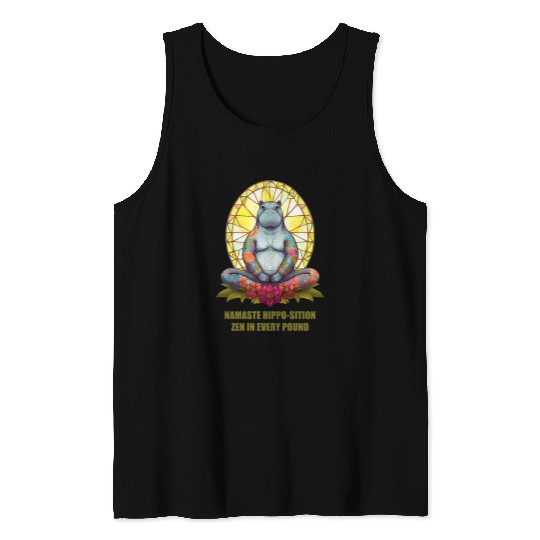 Hippo Pet Yoga Hippo in Meditation Pose Peaceful Zen in Every Pound Tank Tops