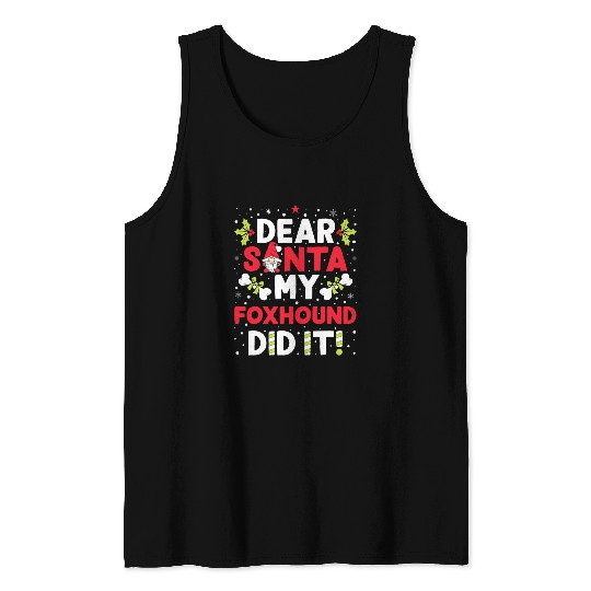 Dear Santa My Foxhound Did it Funny Christmas Dog Lover Tank Tops
