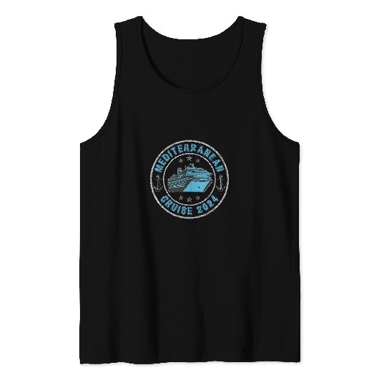 Mediterranean Cruise 2024 European Cruising Family Cruise Tank Tops