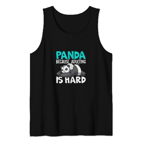 Panda Pet Because Adulting Is Hard Wildlife Animal Zookeeper Tank Tops