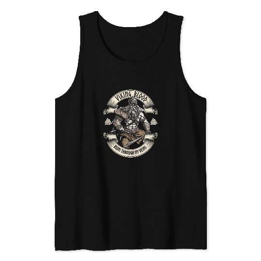 Viking Blood Runs through my Veins Viking Warrior Norse Tank Tops