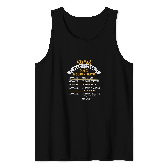 Electrical Hourly Rate Gift for Handyman Humor Labor Rates Electrician Tank Tops