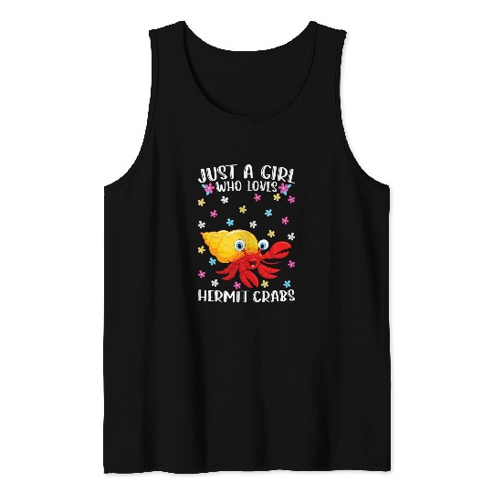 Just A Girl Who Loves Hermit Crabs Cute Crab Lover Tank Tops