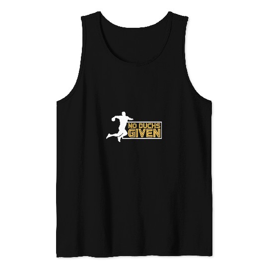 Duck Pet No Ducks Given Dodgeball Players Tank Tops