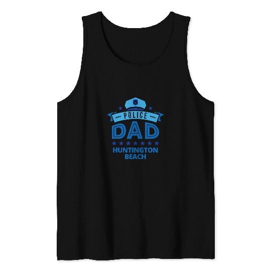 Police Job Dad Huntington Beach californias Gift for Father Tank Tops