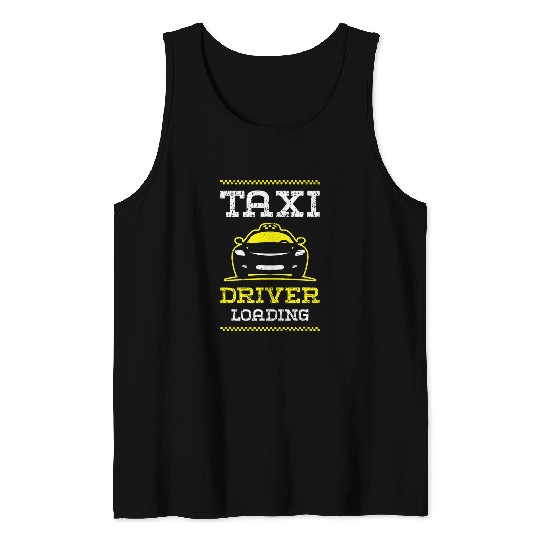 Taxi Driver Loading for a Car Drive Tank Tops
