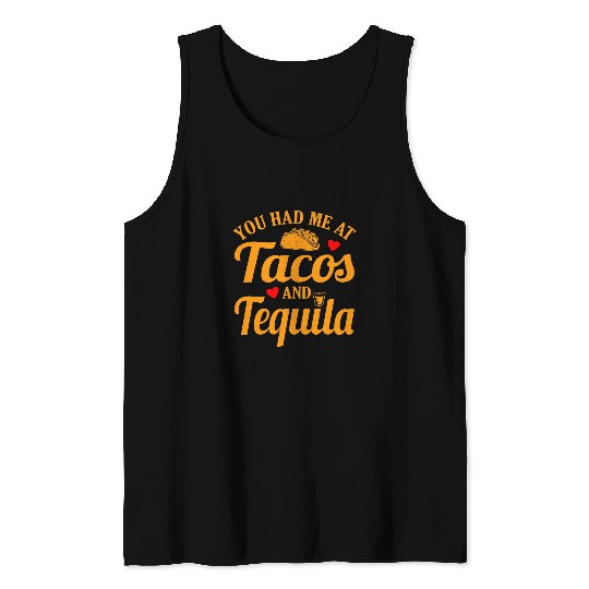 Wines Fun You Had Me At Tacos And Tequila Funny Mexican Taco Graphic Tank Tops
