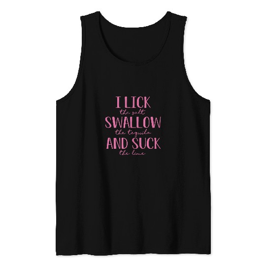 Wines Fun I Lick Salt Swallow Tequila Suck Lime Cinco De Mayo Mexico 8 Tank Tops