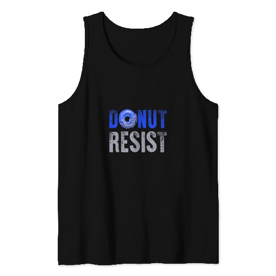 Police Officer Thin Blue Line Donut Resist Joke Gift Tank Tops