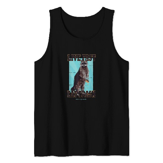 Raccoon Pet Live fast eat trash hilarious quote Raccoon animal 3 Tank Tops