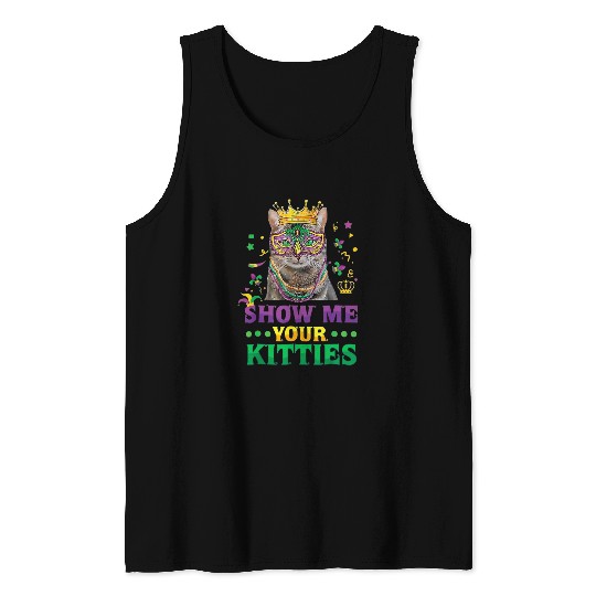 Show Me Your Kitties Mardi Gras Naughty Mardi Gras Tank Tops