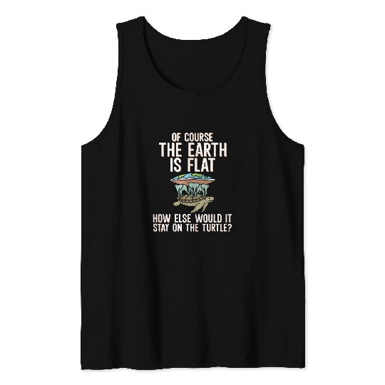 Turtle Pet Modern turtle flat earth society Tank Tops