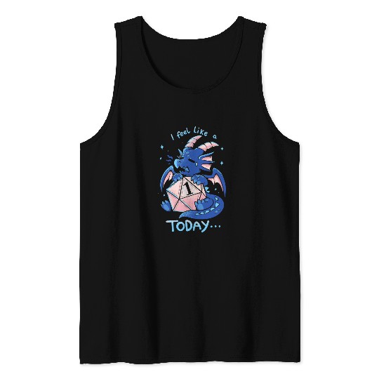 Dragon Pet I Feel Like a 1 Today Sad Blue Dragon Tank Tops