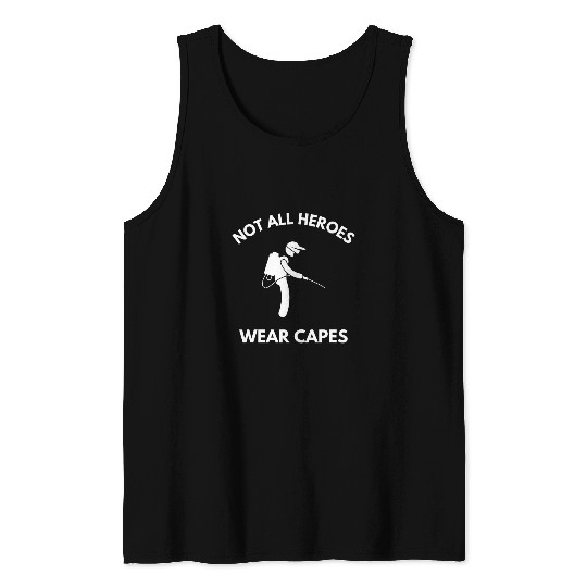 Not All Heroes Wear Capes Pest Control Exterminator Tank Tops
