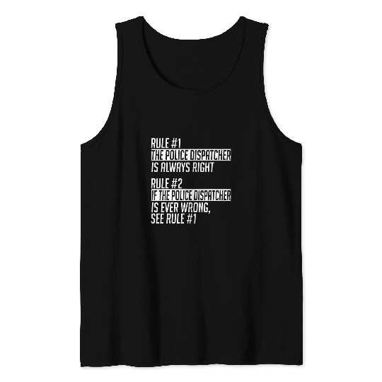 Police Job Dispatcher Apparel Cute Funny Dispatchers Design Tank Tops